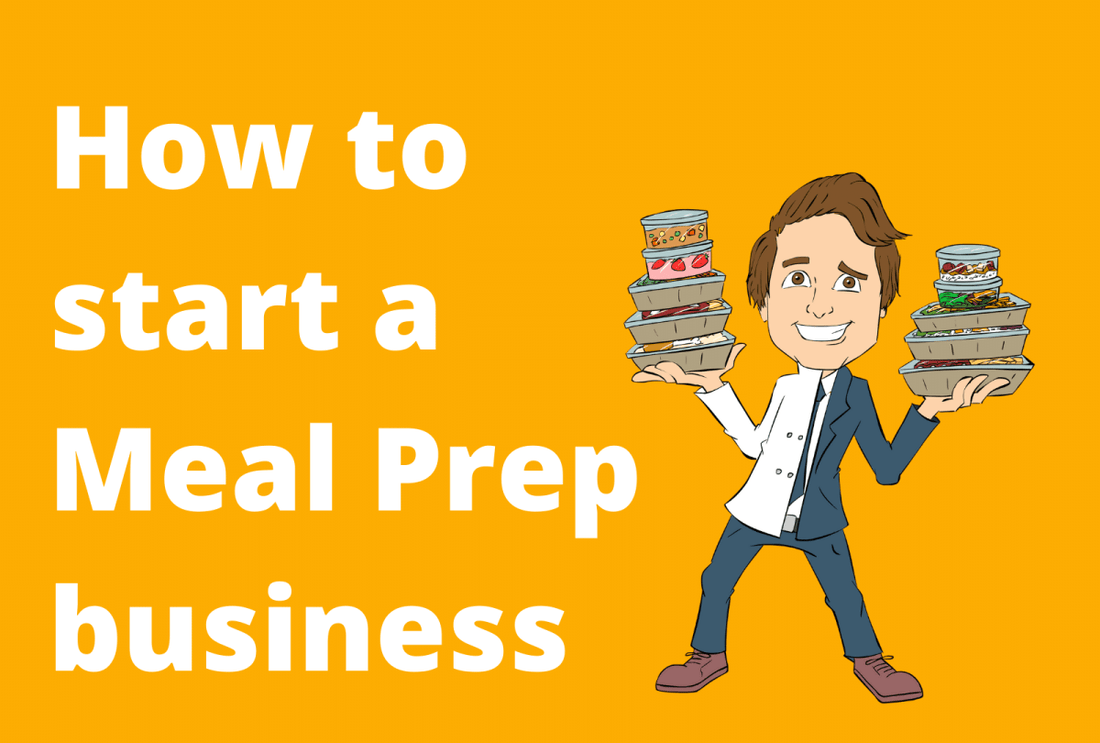 How to start a Meal Prep business - The Meal Prep Market