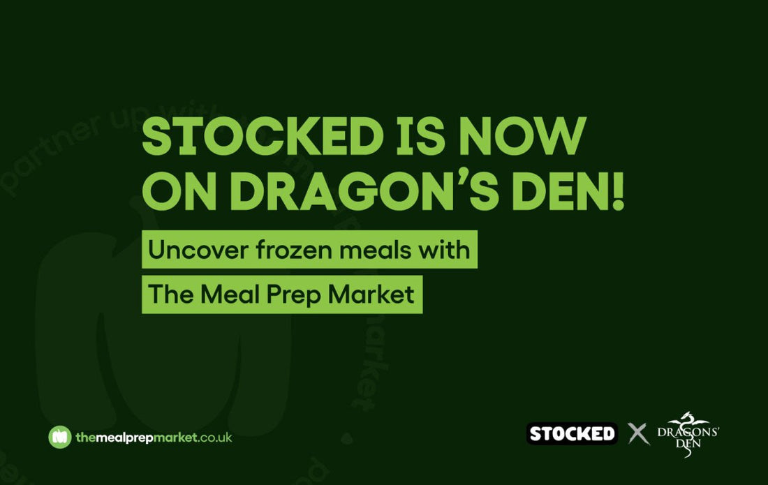 Stocked on Dragon's Den: The Meal Prep Market and Navigating the Frozen Food Industry - The Meal Prep Market